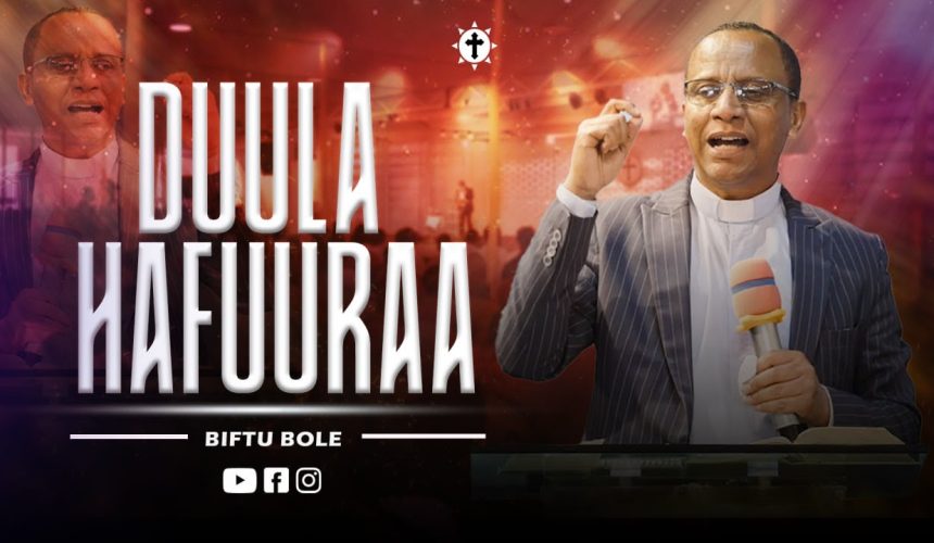 Duula Hafuuraa | Luba Tamasgeen Giimee