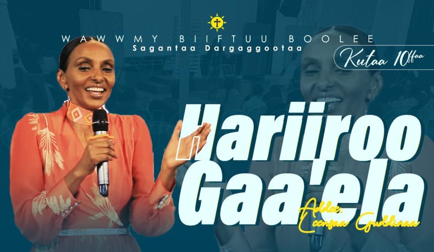Hariiroo Gaa’ela Kutaa 10ffaa