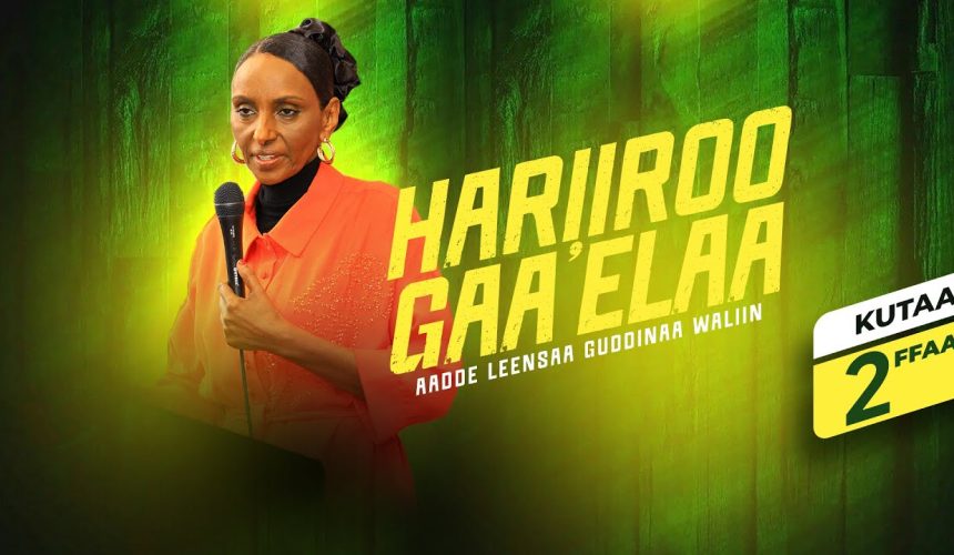 Hariiroo Gaa’ela Duraa kutaa 2ffaa | Jaalalaa fi Fedhii garaa