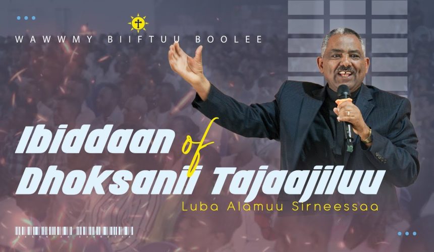 Ibiddaan of Dhoksanii Tajaajiluu